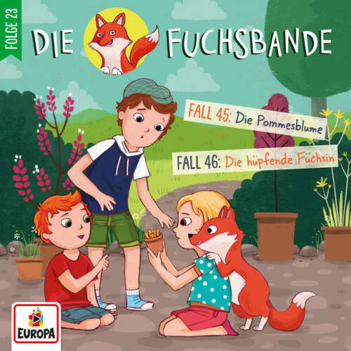 Cover von Die Fuchsbande - Folge 23: Fall 45: Die Pommesblume/Fall 46: Die hüpfende Füchsin