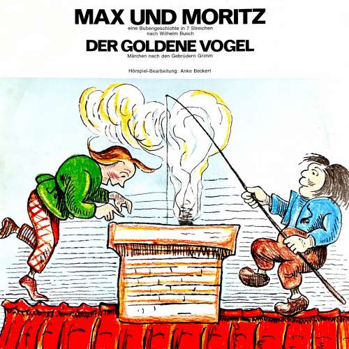Cover von Wilhelm Busch - Wilhelm Busch / Gebrüder Grimm - Max und Moritz / Der goldene Vogel