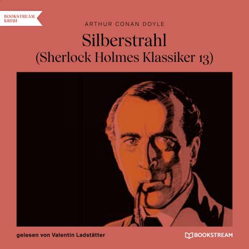 Cover von Sir Arthur Conan Doyle - Sherlock Holmes Klassiker - Folge 13 - Silberstrahl