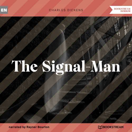 Cover von Charles Dickens - The Signal-Man