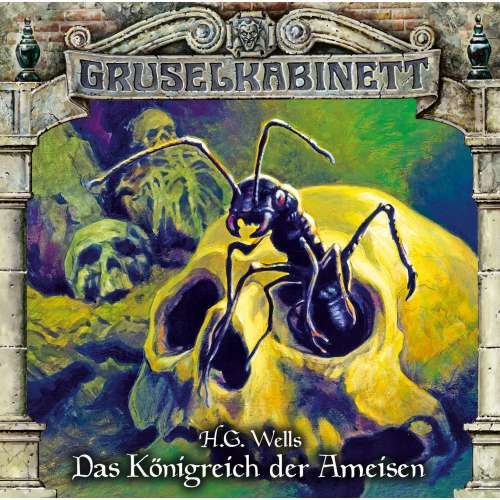 Cover von Gruselkabinett - Folge 136 - Das Königreich der Ameisen