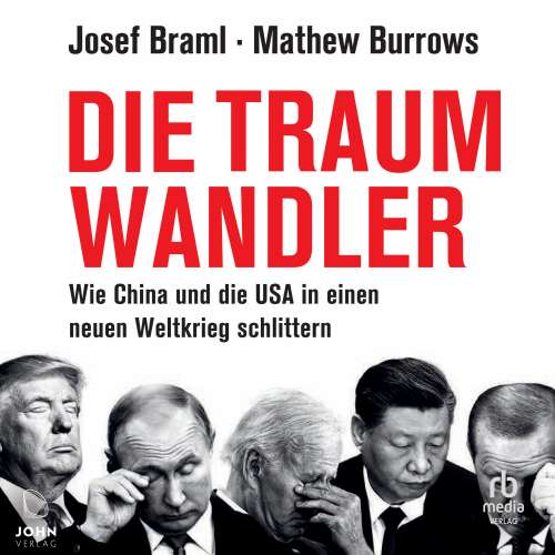 Cover von Josef Braml - Die Traumwandler - Wie China und die USA in einen neuen Weltkrieg schlittern