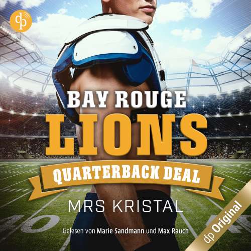 Cover von Mrs Kristal - College Football-Reihe - Band 1 - Bay Rouge Lions - Quarterback Deal