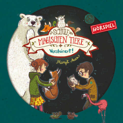 Cover von Die Schule der magischen Tiere - 09: Versteinert!