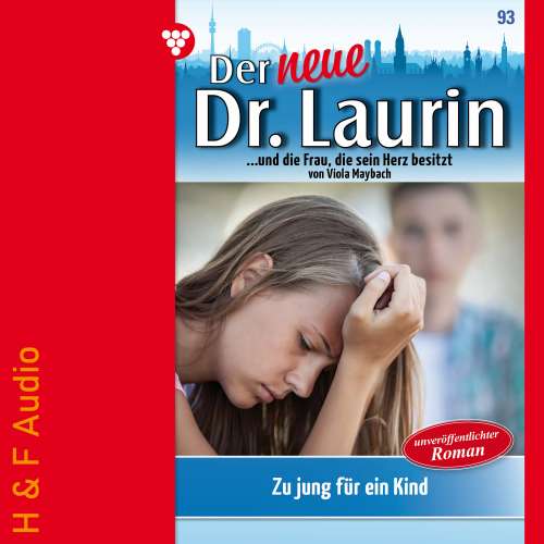 Cover von Viola Maybach - Der neue Dr. Laurin - Band 93 - Zu jung für ein Kind?