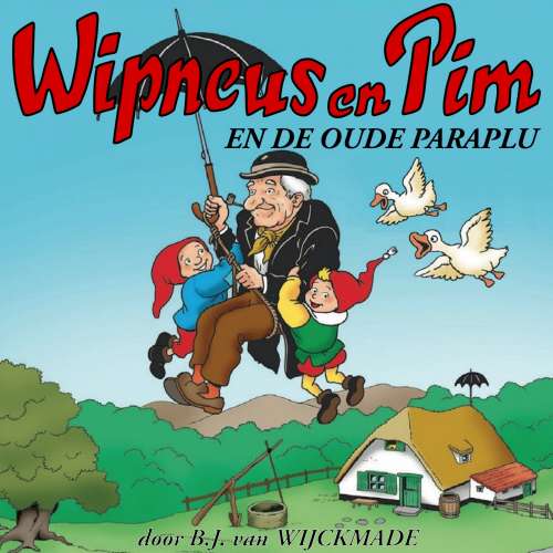 Cover von B.J. van Wijckmade - Wipneus en Pim - Deel 10 - Wipneus en Pim en de oude paraplu