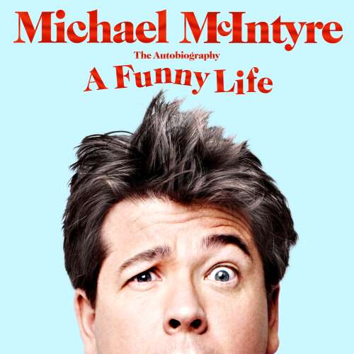 Cover von Michael McIntyre - A Funny Life
