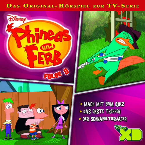 Cover von Disney - Phineas & Ferb - Folge 9: Mach mit beim Quiz / Das erste Treffen / Der Schnabeltierjäger
