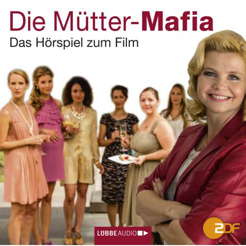 Cover von Kerstin Gier - Die Mütter-Mafia - Hörspiel zum ZDF-Fernsehfilm