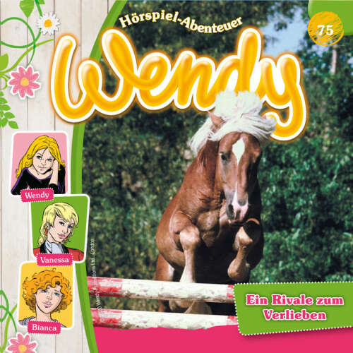 Cover von Wendy - Folge 75: Ein Rivale zum Verlieben