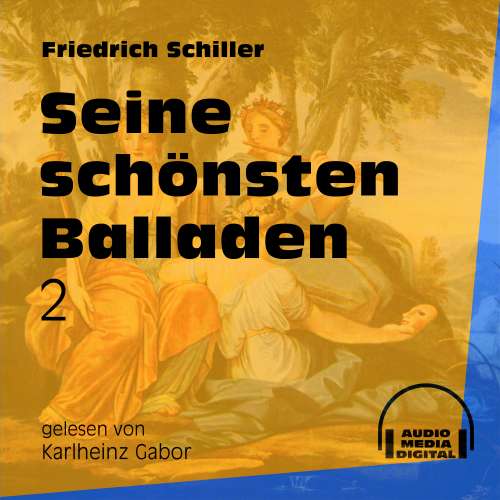 Cover von Friedrich Schiller - Seine schönsten Balladen 2