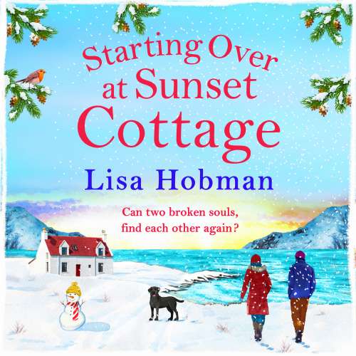 Cover von Lisa Hobman - Starting Over At Sunset Cottage - A warm, uplifting read from Lisa Hobman for winter 2021