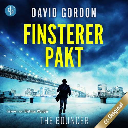Cover von David Gordon - The Bouncer - Band 1 - Finsterer Pakt - Ein Joe Brody-Thriller