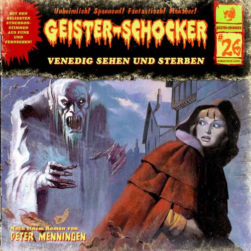 Cover von Geister-Schocker - Folge 26 - Venedig sehen und sterben / Blutnächte in Whitechapel