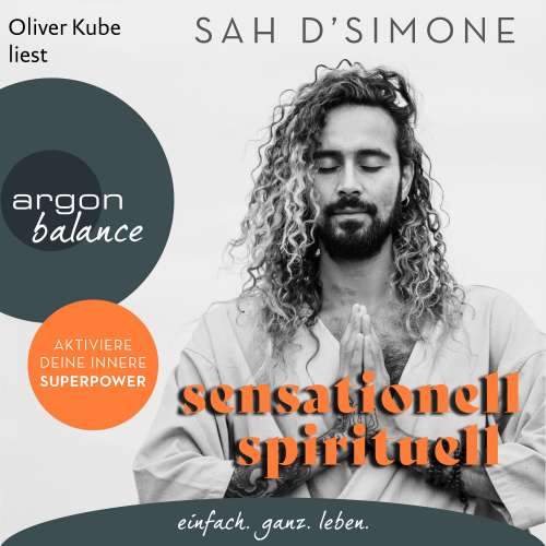 Cover von Sah D'Simone - sensationell spirituell - Aktiviere deine innere Superpower