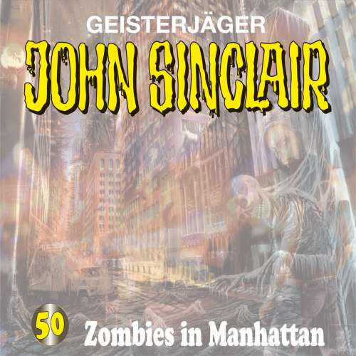 Cover von Jason Dark - John Sinclair - Folge 50 - Zombies in Manhattan