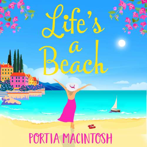Cover von Portia MacIntosh - Life's A Beach - The perfect laugh out loud romantic comedy to escape with in 2021