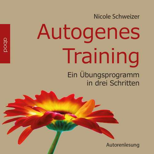 Cover von Nicole Schweizer - Autogenes Training - Schweizer - Ein Übungsprogramm in drei Schritten