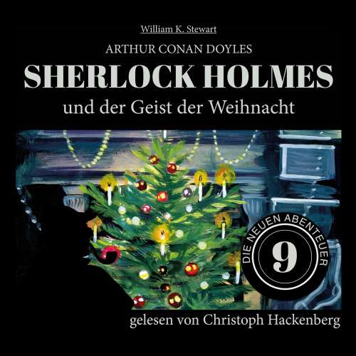 Cover von Sir Arthur Conan Doyle - Die neuen Abenteuer - Folge 9 - Sherlock Holmes und der Geist der Weihnacht