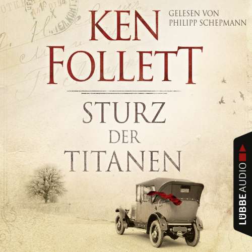 Cover von Ken Follett - Sturz der Titanen - Die Jahrhundert-Saga