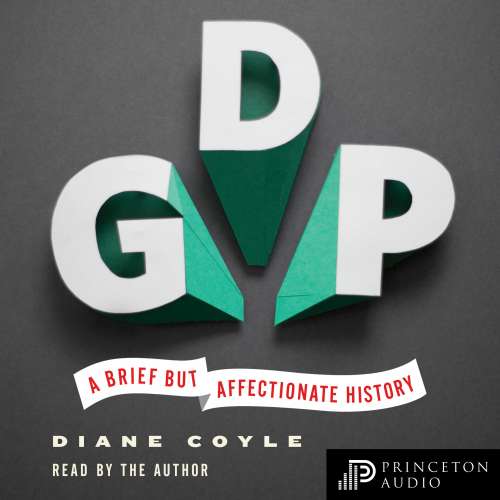 Cover von Diane Coyle - GDP - A Brief but Affectionate History