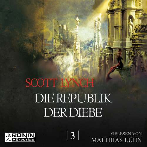 Cover von Scott Lynch - Gentleman Bastard 3 - Die Republik der Diebe