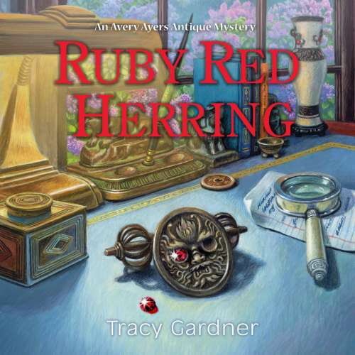Cover von Tracy Gardner - An Avery Ayers Antique Mystery - Book 1 - Ruby Red Herring