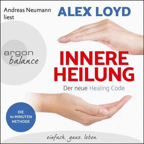 Cover von Alex Loyd - Innere Heilung - Der neue Healing Code