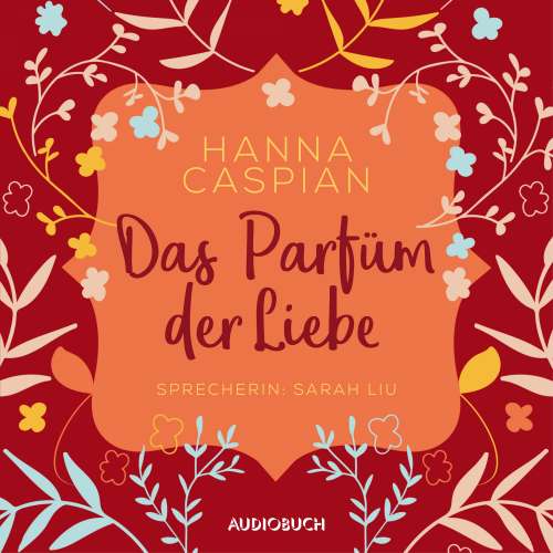Cover von Hanna Caspian - Das Parfum der Liebe