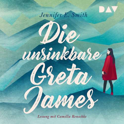 Cover von Jennifer E. Smith - Die unsinkbare Greta James