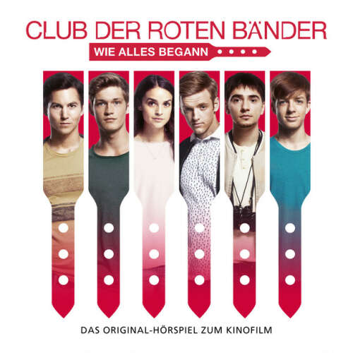 Cover von Club der roten Bänder - Club der roten Bänder - Das Hörspiel zum Kinofilm