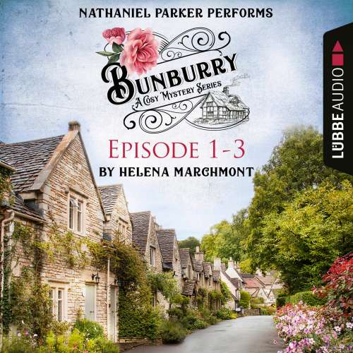 Cover von Helena Marchmont - Bunburry - A Cosy Mystery Compilation - Episode 1-3