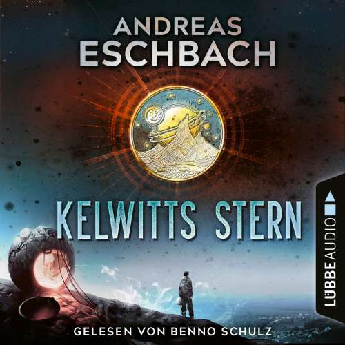 Cover von Andreas Eschbach - Kelwitts Stern