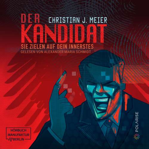 Cover von Christian J. Meier - Der Kandidat - Sie zielen auf dein Innerstes