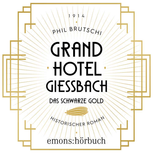 Cover - Phil Brutschi - Grandhotel Giessbach. Das schwarze Gold - Historischer Roman