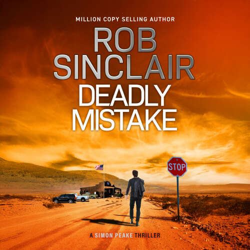 Cover - Rob Sinclair - Deadly Mistake - Simon Peake Thrillers, Book 2