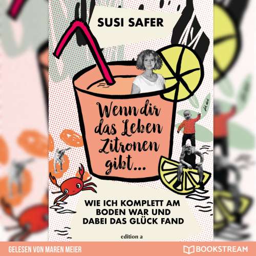 Cover von Susi Safer - Wenn dir das Leben Zitronen gibt - Wie ich komplett am Boden war und dabei das Glück fand
