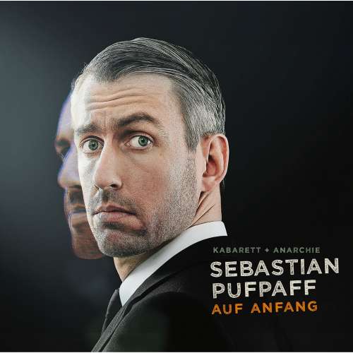 Cover von Sebastian Pufpaff - Sebastian Pufpaff - Auf Anfang