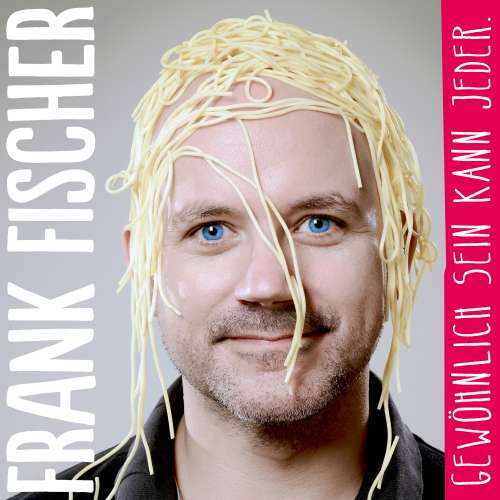 Cover von Frank Fischer - Gewöhnlich sein kann jeder. - Live