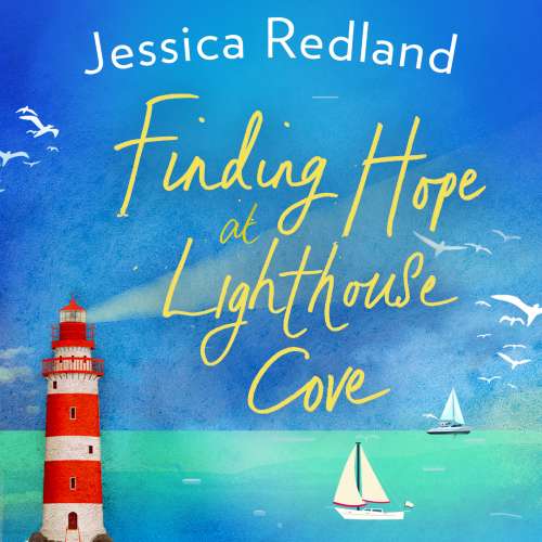 Cover von Jessica Redland - Welcome To Whitsborough Bay - Book 3 - Finding Hope at Lighthouse Cove