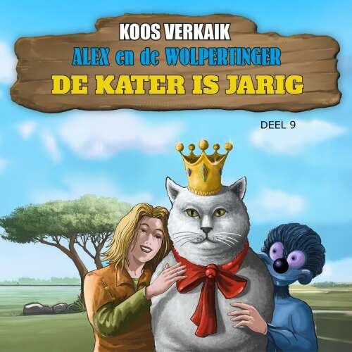 Cover von Koos Verkaik - Alex en de Wolpertinger - Deel 9 - De kater is jarig