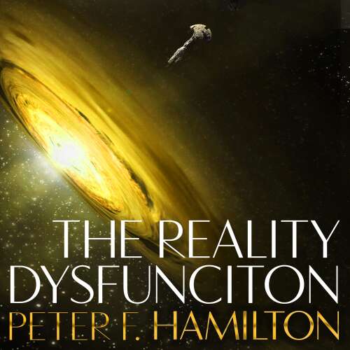 Cover von Peter F. Hamilton - The Night's Dawn trilogy - Book 1 - The Reality Dysfunction
