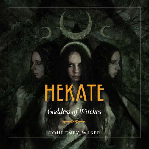 Cover von Courtney Weber - Hekate - Goddess of Witches