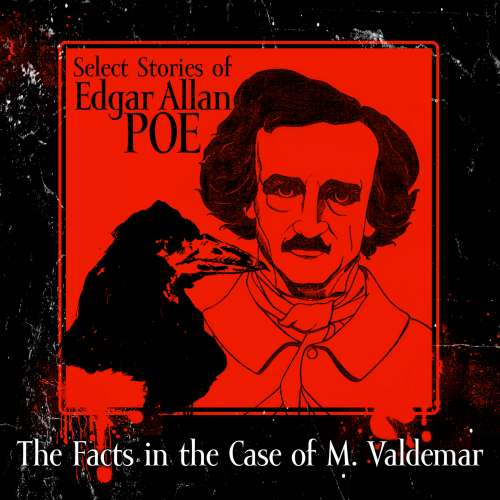 Cover von Select Stories of Edgar Allan Poe - The Facts in the Case of M. Valdemar