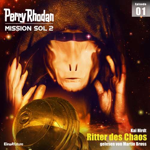 Cover von Kai Hirdt - Perry Rhodan - Mission SOL 2 - Band 1 - Ritter des Chaos