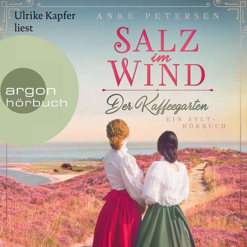 Cover von Anke Petersen - Die Kaffeegarten-Trilogie - Band 1 - Der Kaffeegarten. Salz im Wind - Ein Sylt-Roman