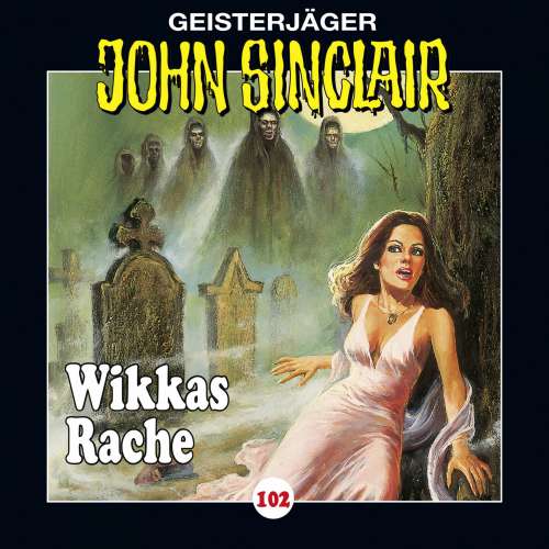 Cover von Jason Dark - John Sinclair - Folge 102 - Wikkas Rache (Teil 2 von 2)