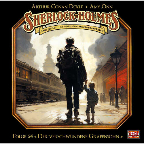 Cover von Sherlock Holmes - Die geheimen Fälle des Meisterdetektivs - Folge 64 - Der verschwundene Grafensohn