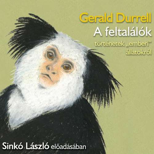 Cover von Gerald Durrell - A feltalálók