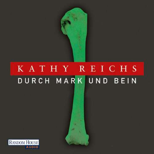 Cover von Kathy Reichs - Durch Mark und Bein